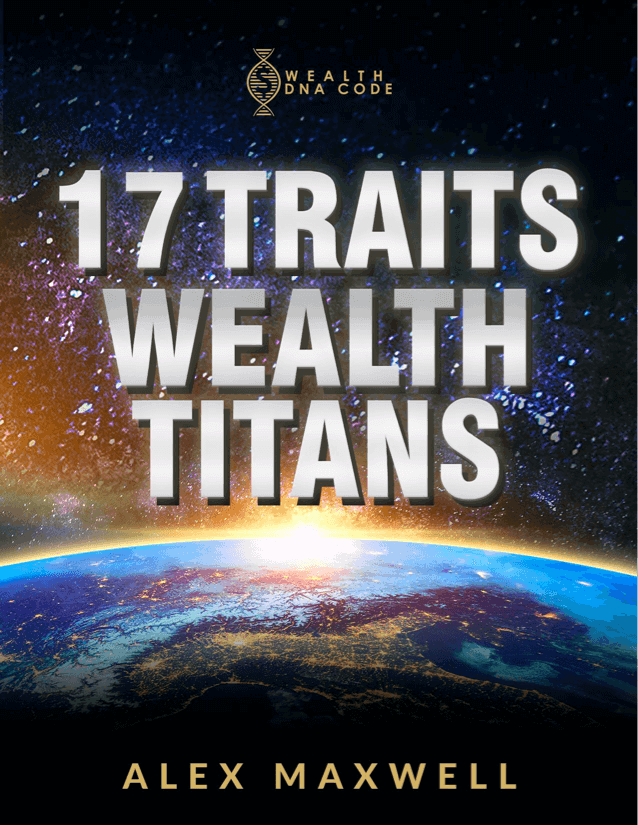 Bonus 3 – 17 Traits of Wealth Titans: